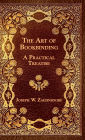 The Art of Bookbinding - A Practical Treatise