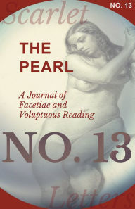 Title: The Pearl - A Journal of Facetiae and Voluptuous Reading - No. 13, Author: Various