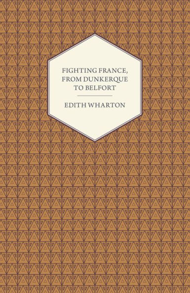 Fighting France, from Dunkerque to Belfort