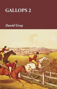 Title: Gallops 2, Author: David Gray