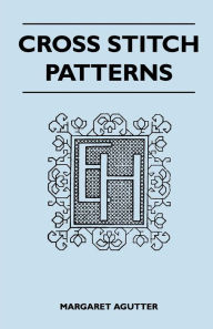 Title: Cross Stitch Patterns, Author: Margaret Agutter