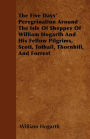 The Five Days' Peregrination Around The Isle Of Sheppey Of William Hogarth And His Fellow Pilgrims, Scott, Tothall, Thornhill, And Forrest