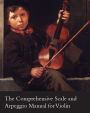 The Comprehensive Scale and Arpeggio Manual for Violin