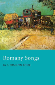 Title: Romany Songs, Author: Hermann Lohr