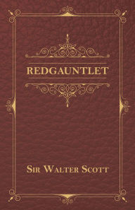 Title: Redgauntlet, Author: Sir Walter Scott