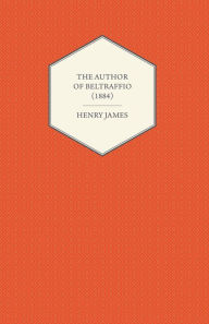 Title: The Author of Beltraffio (1884), Author: Henry James