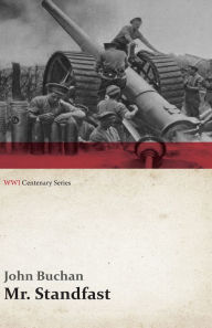 Title: Mr. Standfast (WWI Centenary Series), Author: John Buchan