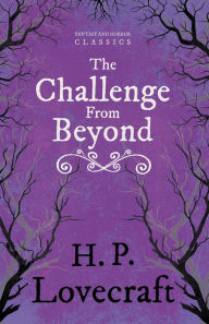 Title: The Challenge from Beyond (Fantasy and Horror Classics): With a Dedication by George Henry Weiss, Author: H. P. Lovecraft