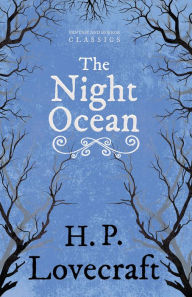 Title: The Night Ocean (Fantasy and Horror Classics): With a Dedication by George Henry Weiss, Author: H. P. Lovecraft