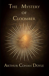 Title: The Mystery of Cloomber (1889), Author: Arthur Conan Doyle