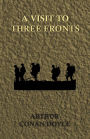 A Visit to Three Fronts