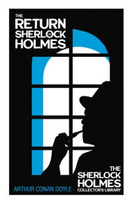 Title: The Return of Sherlock Holmes (Sherlock Holmes Series), Author: Arthur Conan Doyle