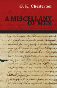 Title: A Miscellany of Men, Author: G. K. Chesterton