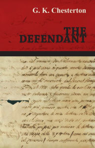 Title: The Defendant, Author: G. K. Chesterton