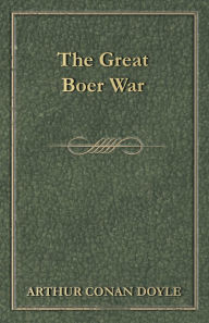 Title: The Great Boer War (1900), Author: Arthur Conan Doyle