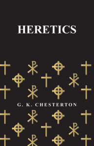 Title: Heretics, Author: G. K. Chesterton