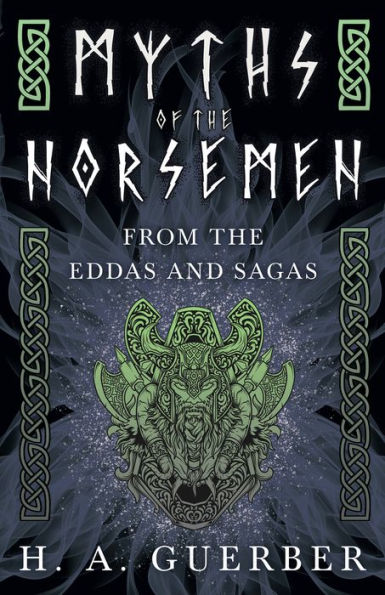 Myths of the Norsemen - From the Eddas and Sagas