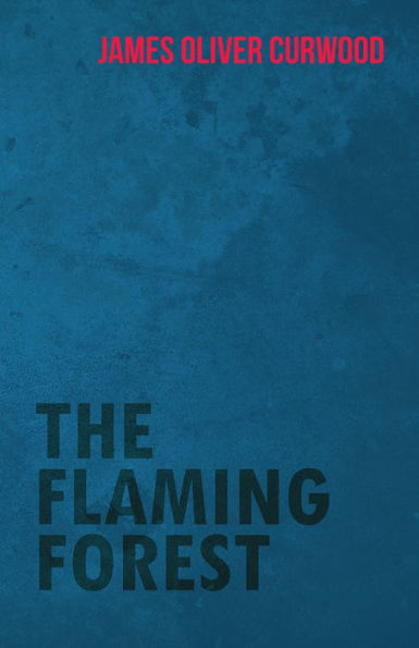 The Flaming Forest