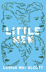 Title: Little Men: Or; Life at Plumfield with Jo's Boys, Author: Louisa May Alcott