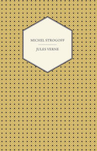 Title: Michel Strogoff, Author: Jules Verne