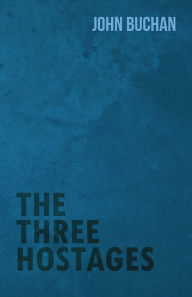 Title: The Three Hostages, Author: John Buchan