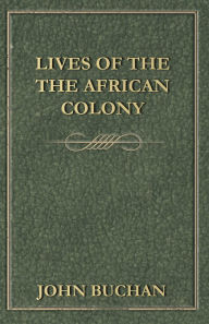 Title: The African Colony, Author: John Buchan