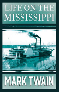 Title: Life On The Mississippi, Author: Mark Twain