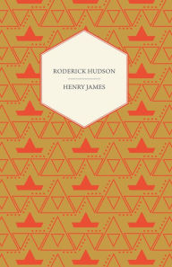 Title: Roderick Hudson, Author: Henry James