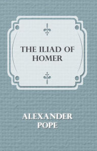 Title: The Iliad of Homer, Author: Alexander Pope