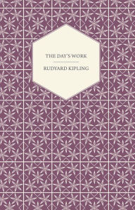 Title: The Day's Work, Author: Rudyard Kipling