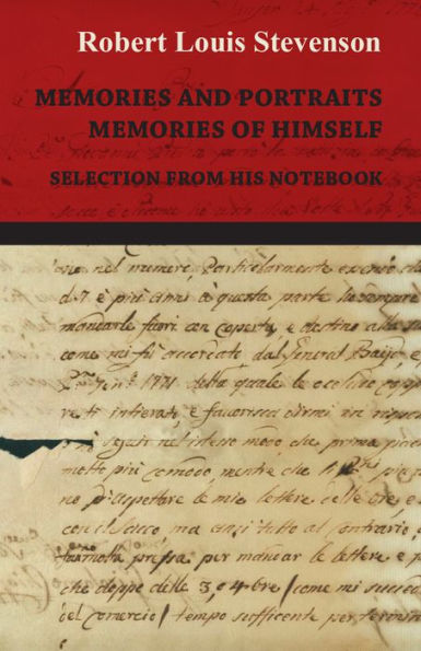 Memories and Portraits - Memories of Himself - Selection from his Notebook