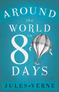 Title: Around the World in Eighty Days, Author: Jules Verne