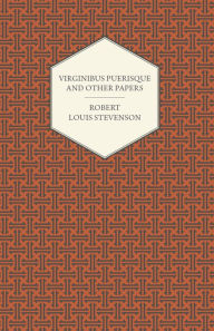 Title: Virginibus Puerisque and Other Papers, Author: Robert Louis Stevenson