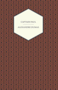 Title: Captain Paul, Author: Alexandre Dumas