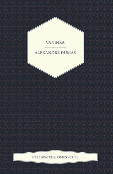 Vaninka (Celebrated Crimes Series)