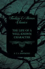 The Life of a Well-Known Character (Fantasy and Horror Classics)