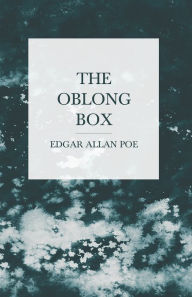 Title: The Oblong Box, Author: Edgar Allan Poe