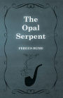 The Opal Serpent