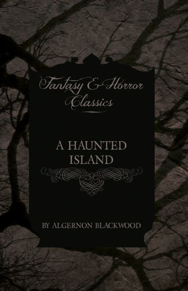 A Haunted Island (Fantasy and Horror Classics)