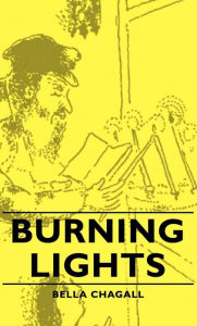 Title: Burning Lights, Author: Bella Chagall