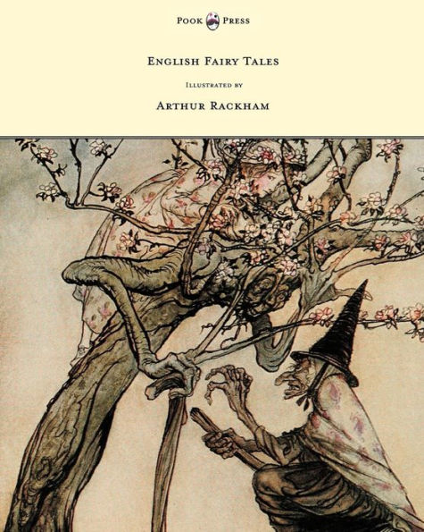 English Fairy Tales - Illustrated by Arthur Rackham