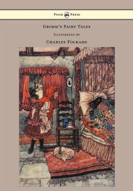 Title: Grimm's Fairy Tales - Illustrated by Charles Folkard, Author: Brothers Grimm