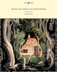 Title: Hansel and Gretel and Other Stories by the Brothers Grimm - Illustrated by Kay Nielsen, Author: Brothers Grimm