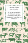 Cattle - Types and Breeds - With Information on Shorthorns, the Hereford, the Galloway and Other Breeds