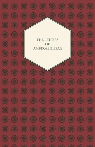 The Letters Of Ambrose Bierce
