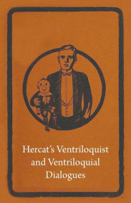 Title: Hercat's Ventriloquist and Ventriloquial Dialogues, Author: Anon