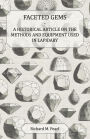 Faceted Gems - A Historical Article on the Methods and Equipment Used in Lapidary