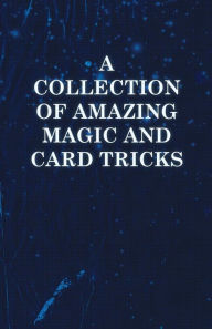 Title: A Collection of Amazing Magic and Card Tricks, Author: Sims Press