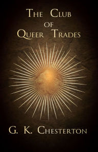 Title: The Club of Queer Trades, Author: G. K. Chesterton