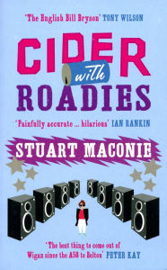 Title: Cider With Roadies, Author: Stuart Maconie